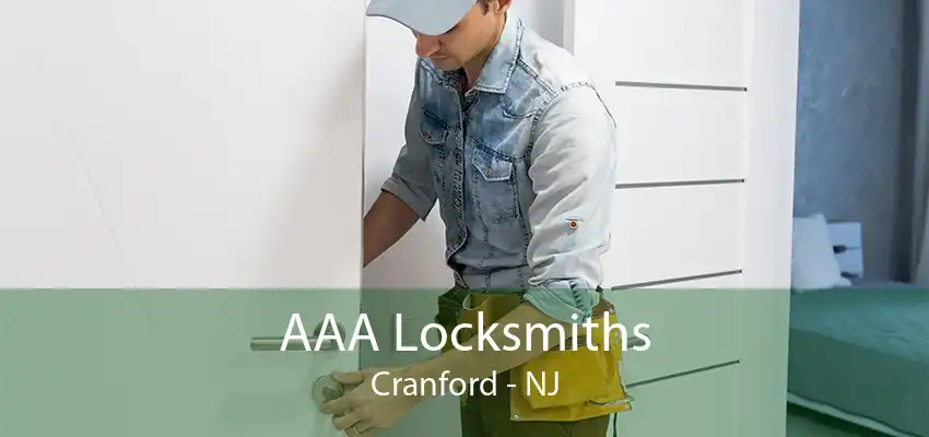 AAA Locksmiths Cranford - NJ