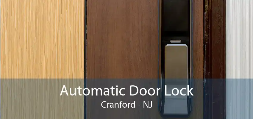 Automatic Door Lock Cranford - NJ