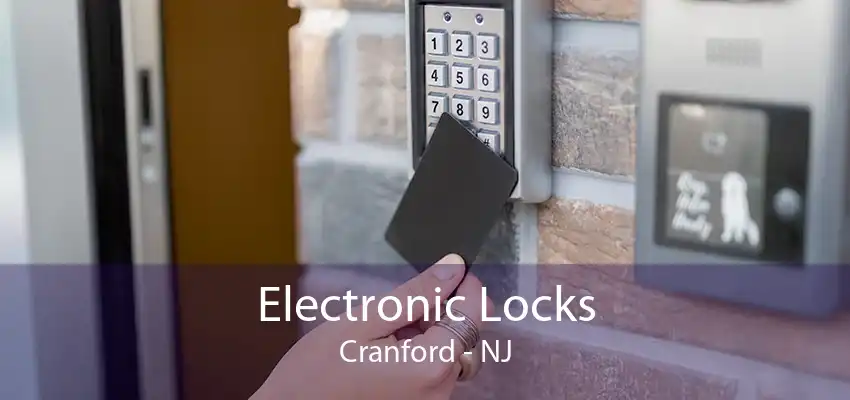 Electronic Locks Cranford - NJ