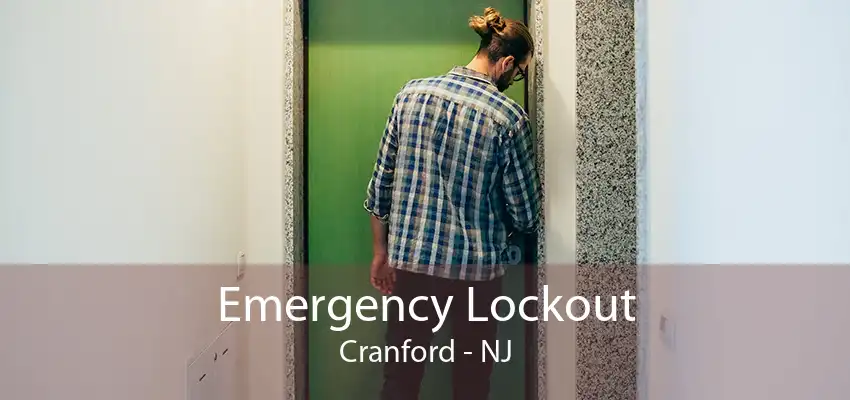 Emergency Lockout Cranford - NJ