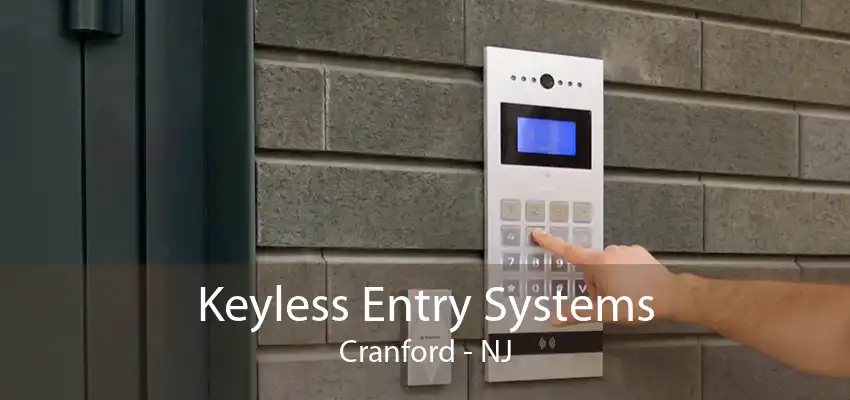 Keyless Entry Systems Cranford - NJ