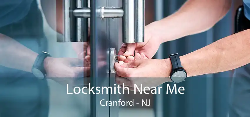 Locksmith Near Me Cranford - NJ