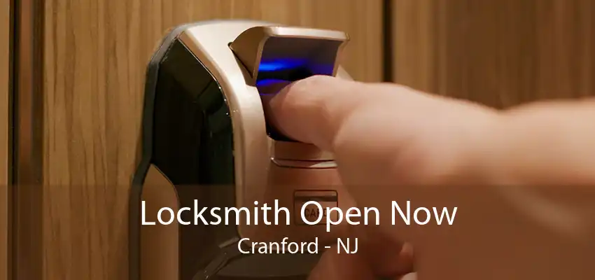 Locksmith Open Now Cranford - NJ