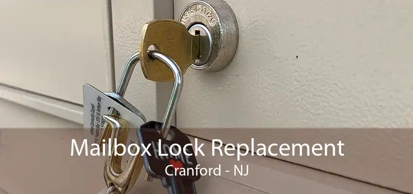 Mailbox Lock Replacement Cranford - NJ