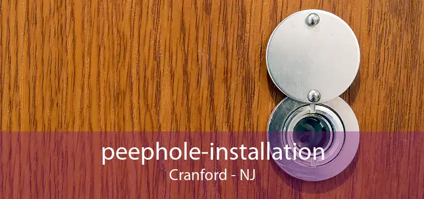 peephole-installation Cranford - NJ