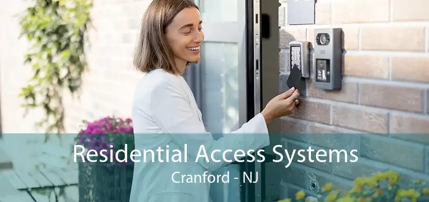 Residential Access Systems Cranford - NJ