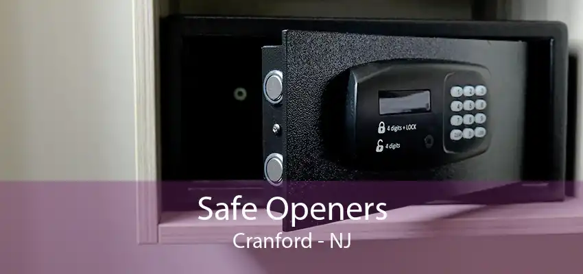 Safe Openers Cranford - NJ