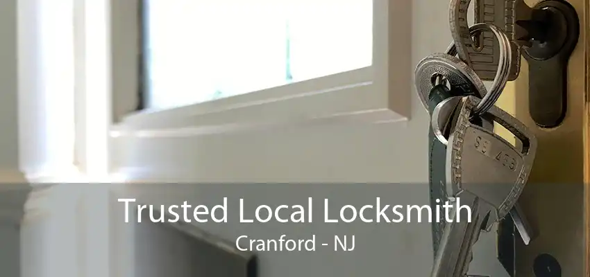 Trusted Local Locksmith Cranford - NJ